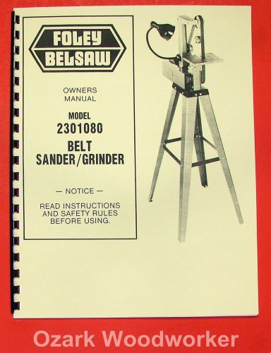 Foley belsaw 2301080 belt sander/grinder operator&#039;s &amp; parts manual 0870 for sale