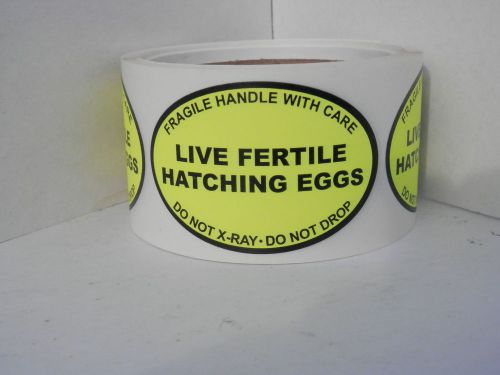 LIVE FERTILE HATCHING EGGS Handle/Care Do Not X-Ray Oval Label (50 labels)