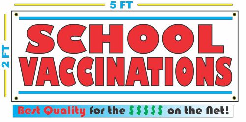 Full Color SCHOOL VACCINATIONS Banner Sign NEW Best Price for The $$$$