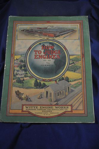1917 How to Judge Engines Witte Engine Works