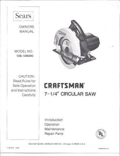 Sears Roebuck Craftsman 7 1/4&#034; Circular Saw Owners Manual, Model No. 135.108000