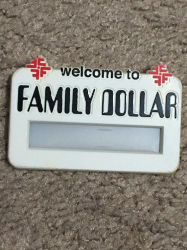 Welcome To Family Dollar NameTag