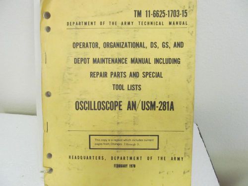 Military AN/USM-281A Oscilloscope Technical Manual..TM11-6625-1703-15