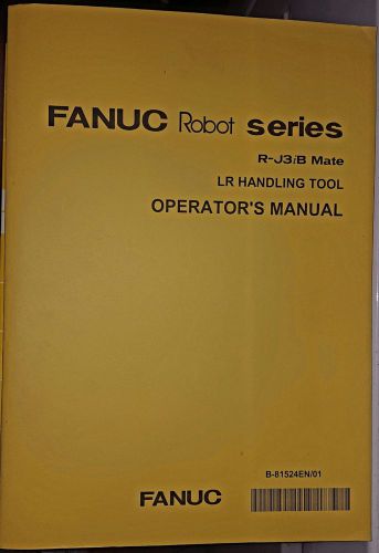 Fanuc Operator Manual Robot Series R-J3iB Mate LR Handling Tool B-81524EN/01
