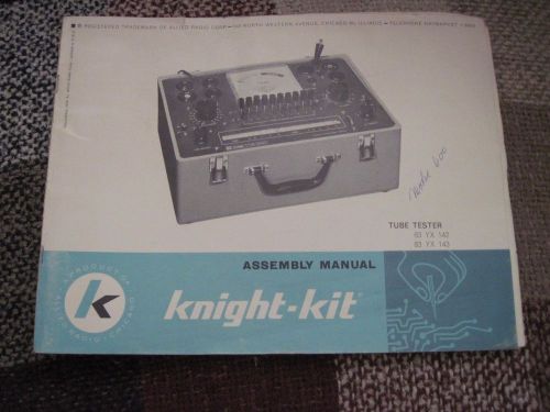 Original Assembly Manual Tube Tester Data Chart Knight Kit Tester model 600
