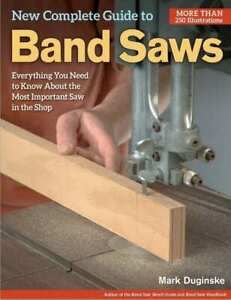 New Complete Guide to the Band Saws 1301