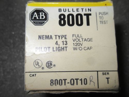 (RR15-2) 1 NIB ALLEN BRADLEY 800T-QT10 SER T PILOT LIGHT