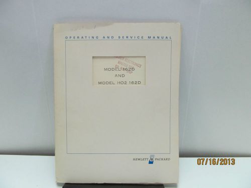 HP 162D and H02 162D Manual, Operating &amp; Service w/schematics (7-62)