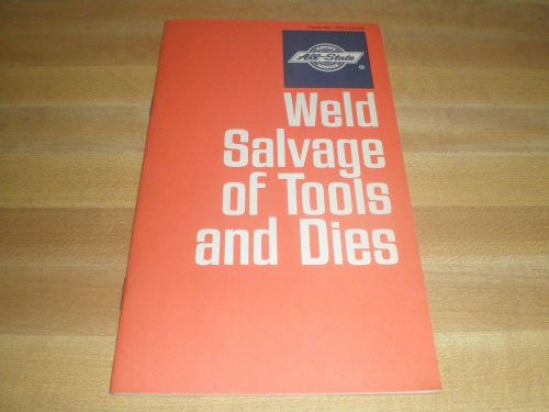 Vintage All State Chemetron - Weld Salvage of Tools &amp; Dies Booklet
