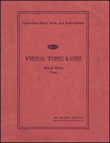 Bullard Spiral Type VTL Operator&#039;s Manual