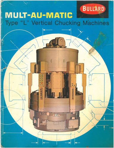 Vintage Rare Gloss Bullard Manual Mult-Au-Matic Type &#034;L&#034; Vertical Chucking Mach