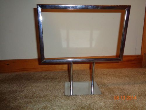 Table-top chrome sign holder and 7.25 X 11.25 in. sign (shown in 2nd photo)