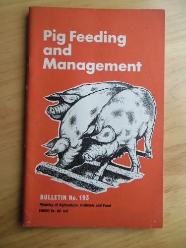 PIG FEEDING AND MANAGEMENT 1963, BULLETIN No.193