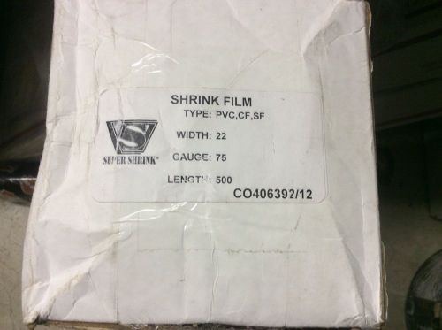 Super Shrink Brand Shrink Film - 22&#034; X 500&#039; - Gauge 75. PVC, CF, SF #CO406392/12