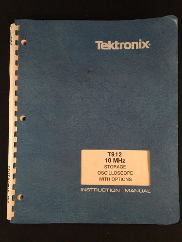 Tektronix T912 10MHz Storage Oscilloscope w/ Options Instruction Manual