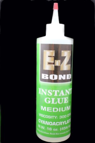 E-Z BOND SUPER GLUE (Cyanoacrylate) 16 OZ MEDIUM 300 cps