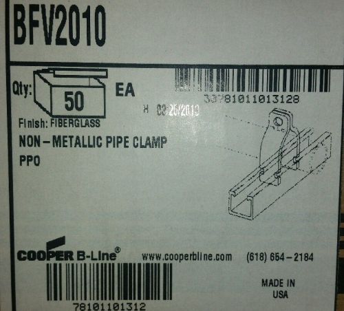 Cooper B-Line BFV2010 non metallic pipe clamp 1&#034;STD boxes of 50