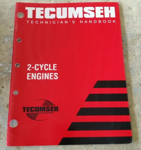 Tecumseh Technicians Handbook 2 Cycle Engines 1994