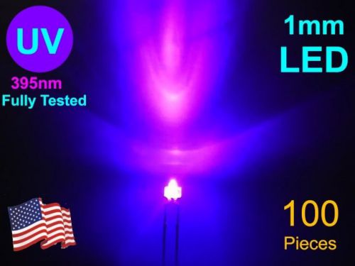 100 X High Quality 1mm UV LED 395-398nm, 100% sorted.  USA Seller, Free Shipment