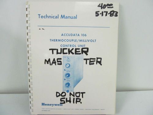 Honeywell Accudata 106 Thermocouple/Millivolt Control Unit Technical Manual w/sc