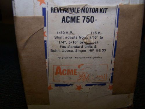 NEW IN BOX ACME 750 REVERSIBLE MOTOR KIT 1/50 HP 115V