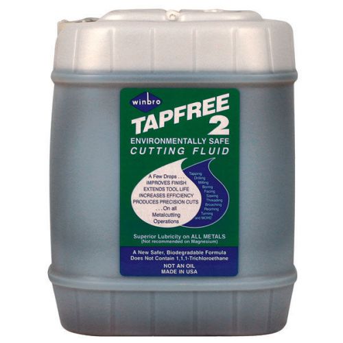 Winbro tapfree 2 cutting fluids - container size: 5 gallon mfr : 20205 for sale