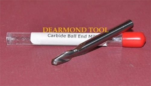 Carbide Ball End Mill 2 Flute 1/4 in. Solid Carbide USA MADE!  SHIPS FREE!