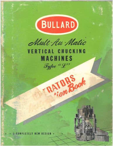 Bullard Manual Vintage Rare Original Vertical Chucking Machines Type L Book