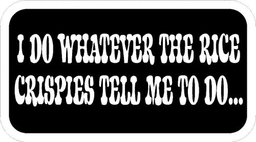 I DO WHAT THE RICE CRISPIES funny hard hat decals construction, biker decals