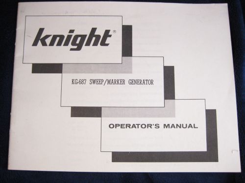 Knight KG-687 Sweep Marker Generator Manual KG687 Original Operator&#039;s Guide