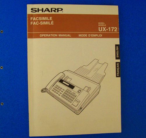 SHARP FACSIMILE FAX OPERATION MANUAL MODEL UX-172  ENGLISH &amp; FRENCH in 188 PAGES