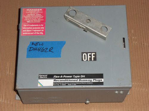 NEW GENERAL ELECTRIC GE DH DH462R 60 AMP 600V FUSIBLE BUS PLUG RECON