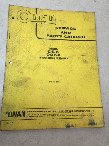 ONAN SERVICE AND PARTS CATALOG SERIES CCK / CCKA INDUSTRIAL ENGINES