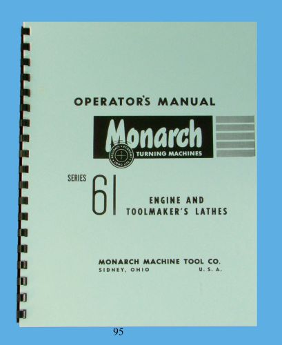 Monarch Series 61 Lathe Operator  Manual  Engine &amp; Toolmaker  *95