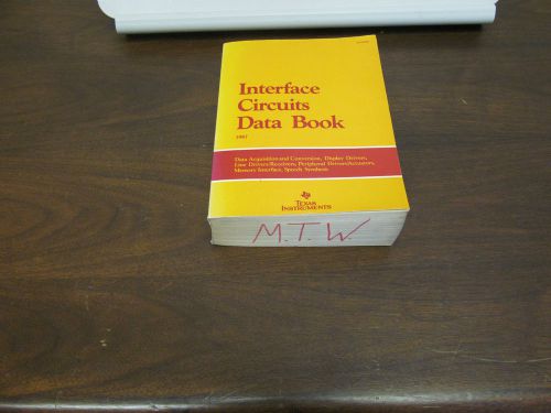 1987 INTERFACE CIRCUITS DATA BOOK BY TEXAS INSTRUMENTS, OVER  1000 PAGES