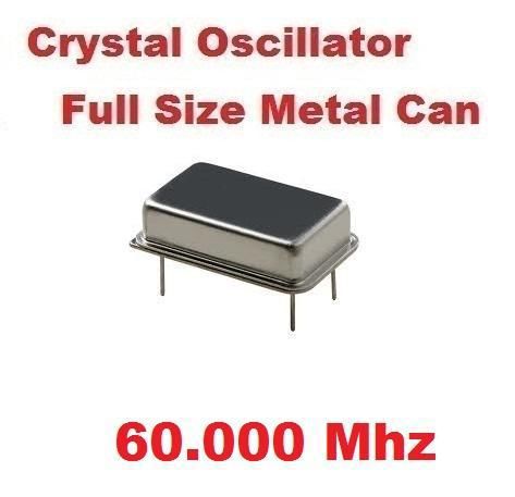 60.000Mhz 60.000 Mhz CRYSTAL OSCILLATOR FULL CAN ( Qty 10 ) *** NEW ***