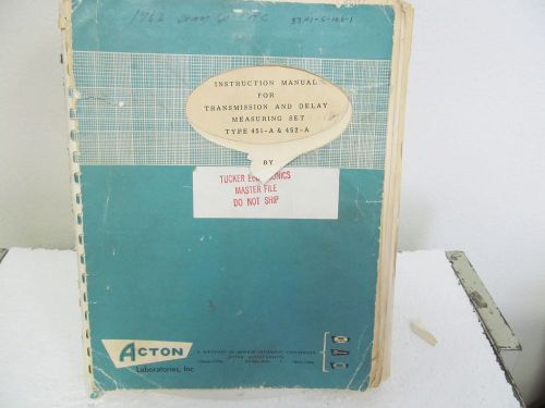 Acton 451-a, 452-a transmission &amp; delay measuring set instruction manual w/sche for sale