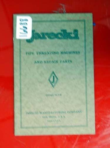 Jarecki pipe threading machines and repair parts manual (inv.16688) for sale