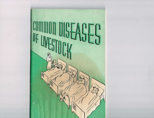 Vintage 1942 COMMON DISEASES OF LIVESTOCK, Lederle Laboratories, 2nd Edition