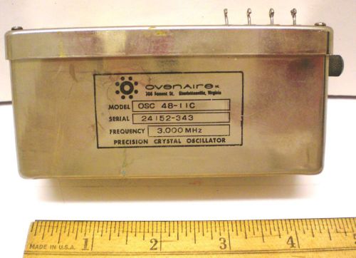 1 MilitarySealed Precision Crystal Oscillator 3.0 MHx, OVENAIRE #OSC 48-11C, USA