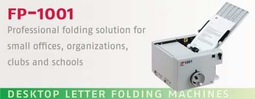 FP-1001 Folder, Desktop Letter Folding Machine