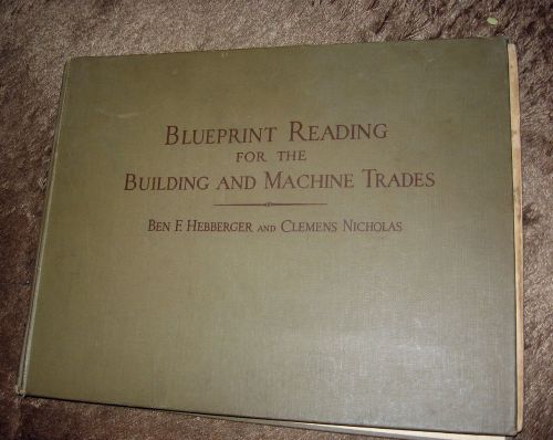 1937&gt; BLUEPRINT READING FOR BUILDING &amp; MACHINE TRADES &gt; 116 pages  HARDCOVER