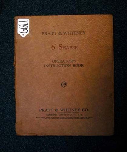 Pratt &amp; Whitney Operators Instruction Book for 6&#034; Shape, Inv 18065
