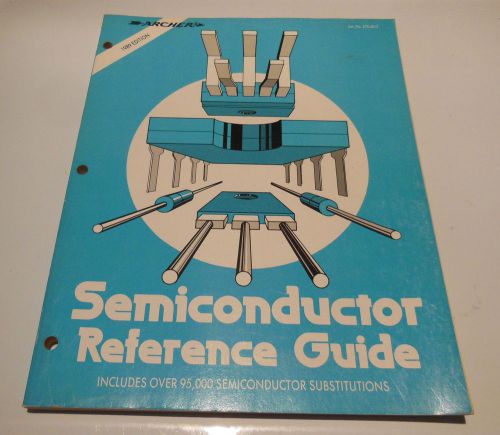 Semiconductor replacement manual guide * radio shack archer reference guide 1989 for sale