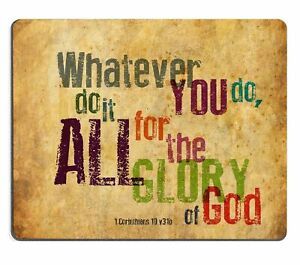 Christian Bible Verse Mouse Pad, Whatever You do,do it All for the Glory of G...
