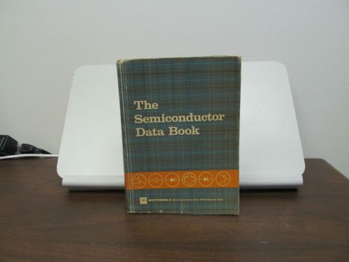 THE SEMICONDUCTOR DATA BOOK, MOTOROLA INC., 1968, 3RD EDITION,~~1400 PAGES