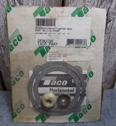 TACO WATER SEAL KIT 110-275RP FOR 110 111 112 113 117 ALL NOS