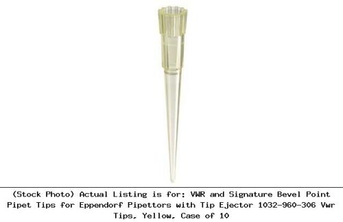 Vwr and signature bevel point pipet tips for eppendorf pipettors : 1032-960-306 for sale