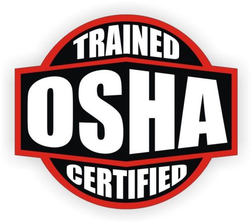 OSHA Trained &amp; Certified Hard Hat Decal ~ Helmet Sticker Safety Label 30 10 Hour