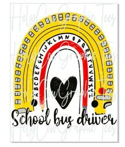 Sublimation Transfer Design School Bus Driver Back to School Teach Heat Transfer